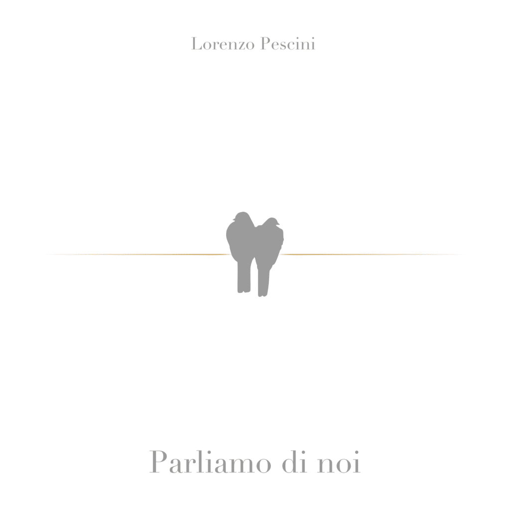 Parliamo di noi - l'album - Lorenzo Pescini